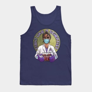 Fight Like A Scientist Tank Top